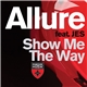 Allure Feat. Jes - Show Me The Way