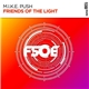 M.I.K.E. Push - Friends Of The Light