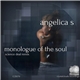 Angelica S - Monologue Of The Soul