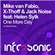 Mike van Fabio, X-Thoff & Jack Noise Feat. Helen Sylk - One More Day