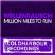 Wellenrausch - Million Miles To Run