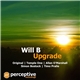 Will B - Upgrade