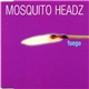 Mosquito Headz - Fuego