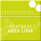 Heatbeat - Geek Love