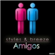 Styles & Breeze - Amigos