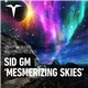 Sid GM - Mesmerizing Skies