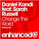 Daniel Kandi Feat. Sarah Russell - Change The World